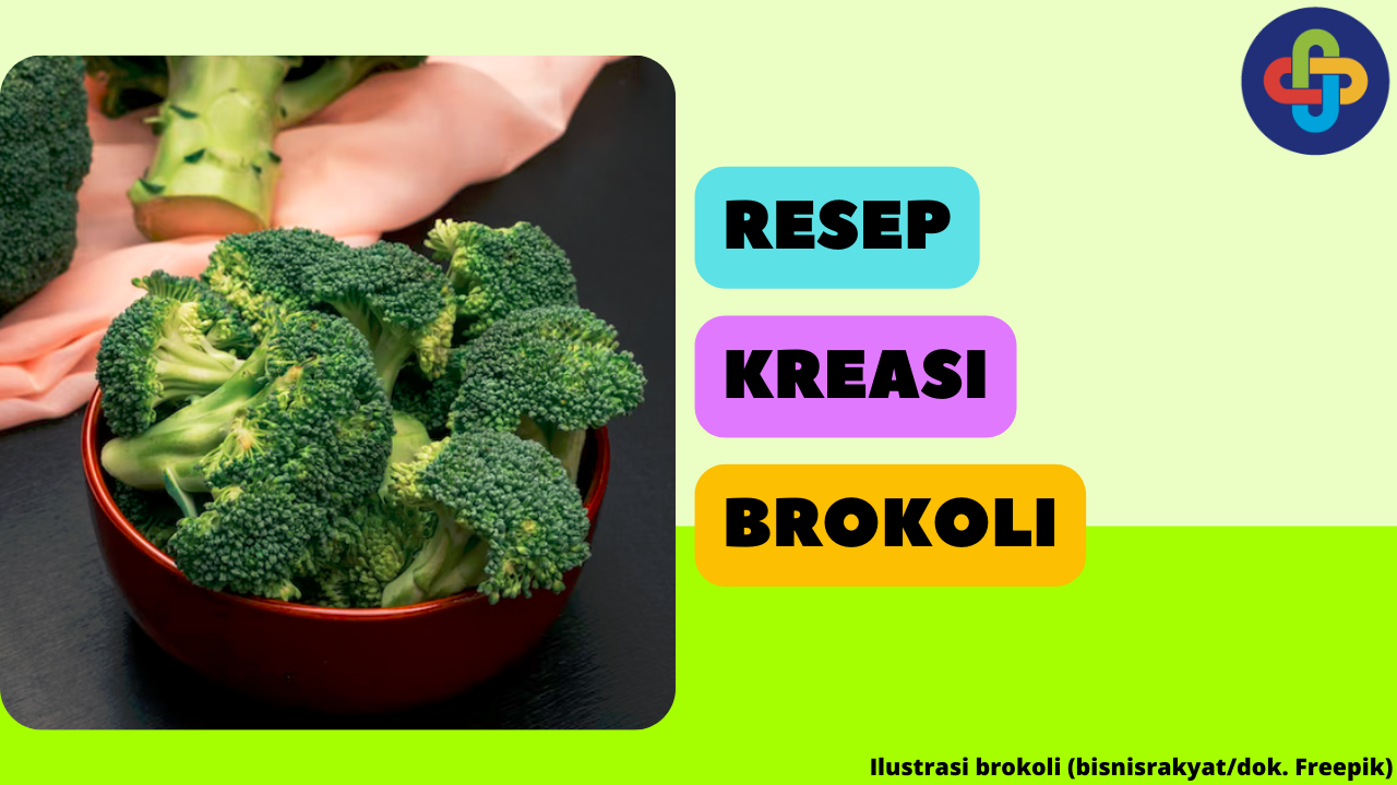 5 Resep Kreasi Brokoli: Sayuran Hijau yang Sehat dan Lezat