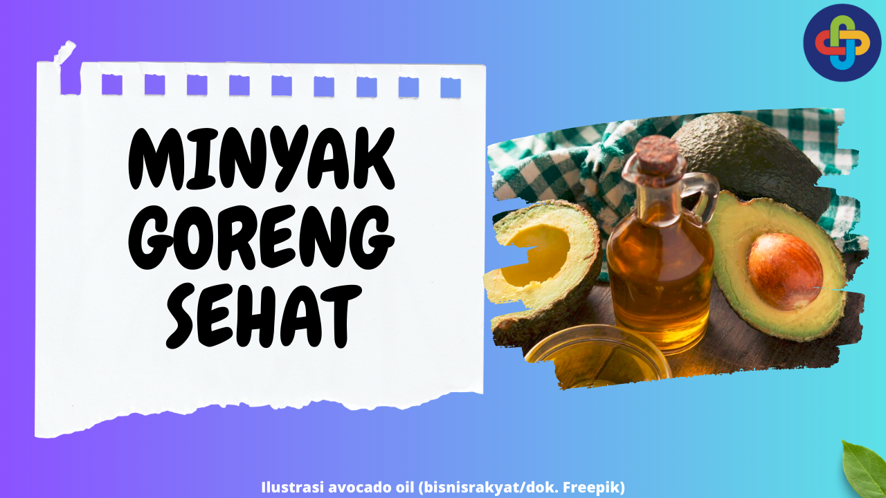 5 Minyak Goreng Sehat yang Membuat Hidangan Lezat