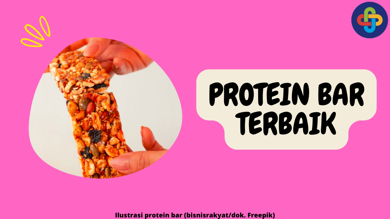 Simak 6 Protein Bar Terbaik yang Enak dan Baik untuk Kesehatan