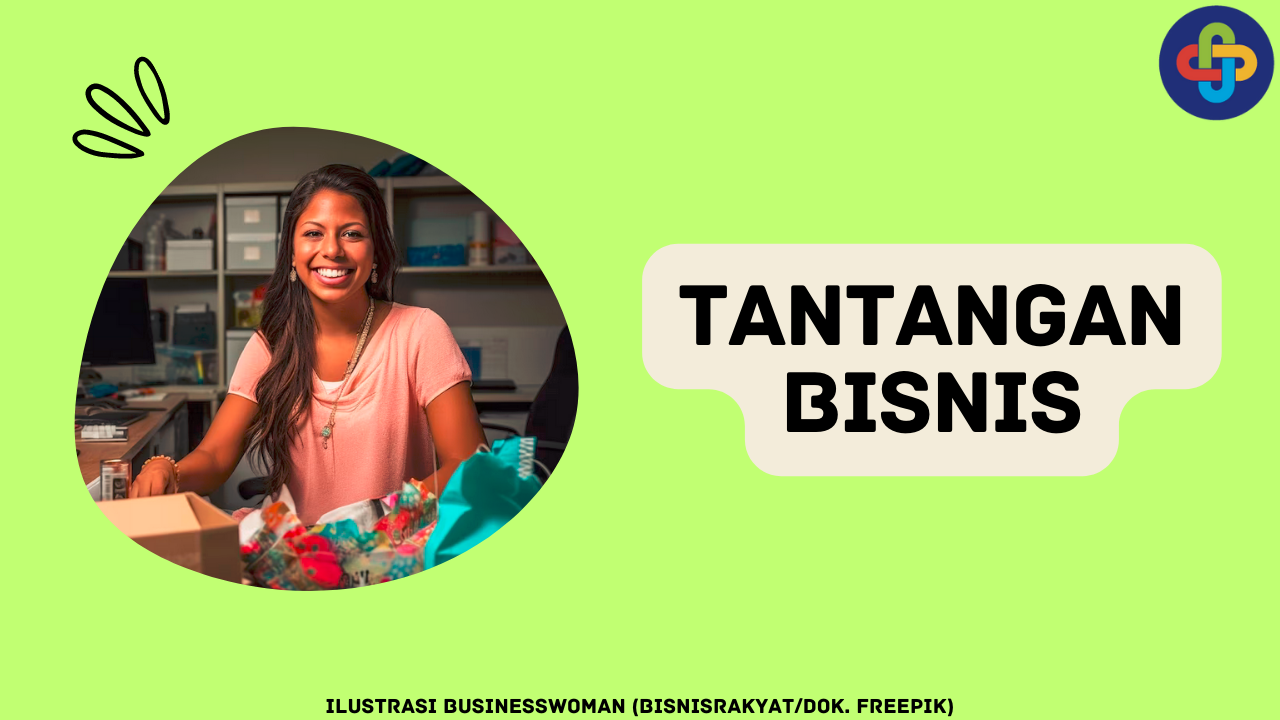 5 Tips Sukses Menghadapi Tantangan Merintis Bisnis