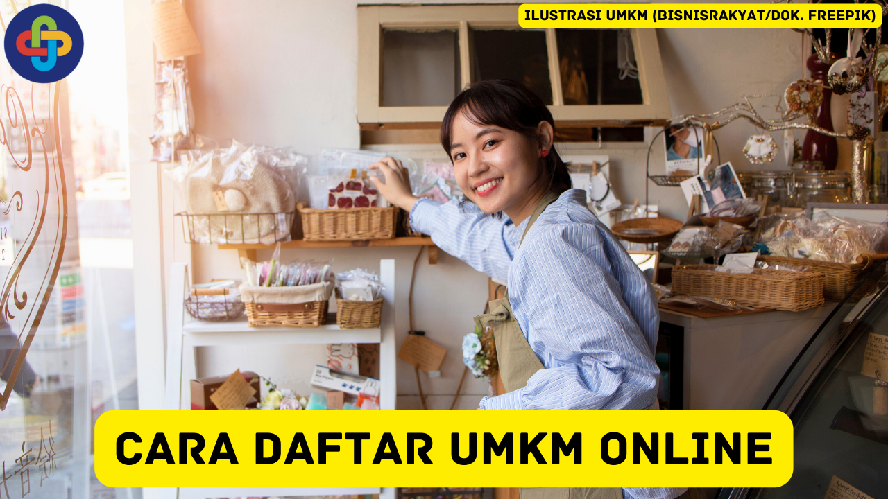 Cara Daftar UMKM Secara Online, Dijamin Lebih Praktis